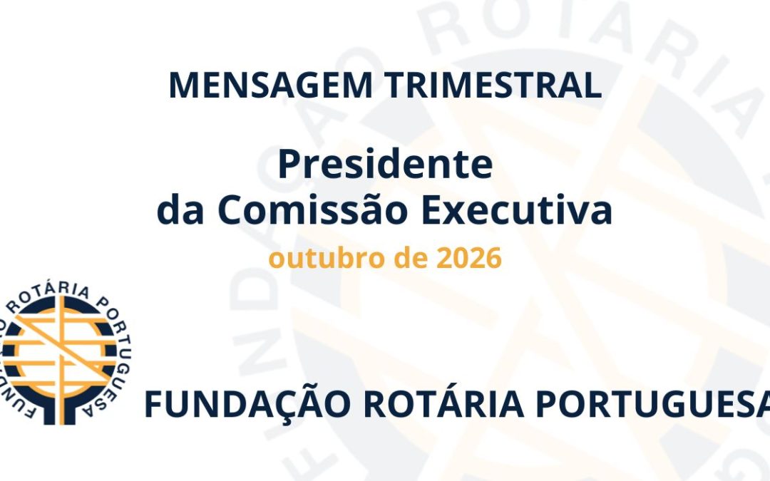 Mensagem Trimestral do Presidente da Comissão Executiva – outubro 2026